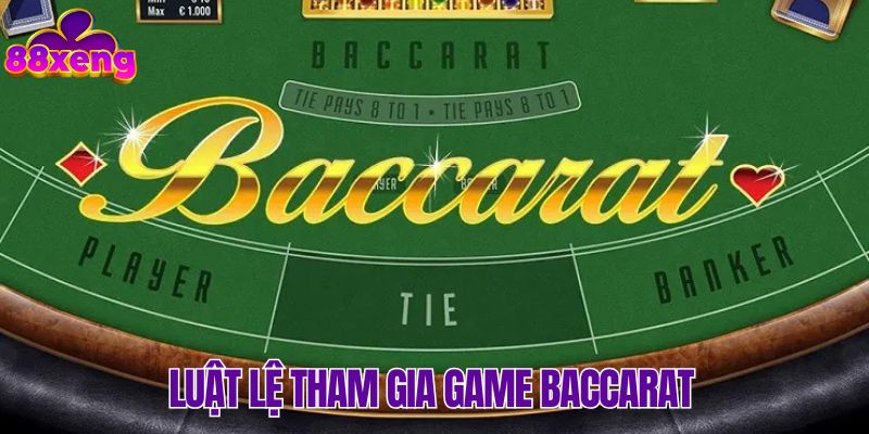 Khám phá cụ thể về luật chơi game Baccarat